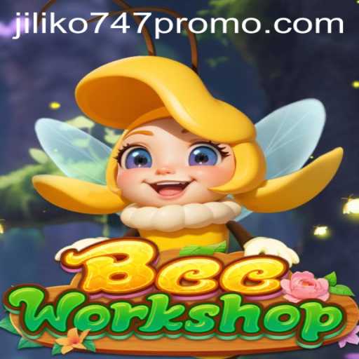 Discover the World of BeeWorkshop and Unlock Exciting Rewards with Jiliko747 Promo