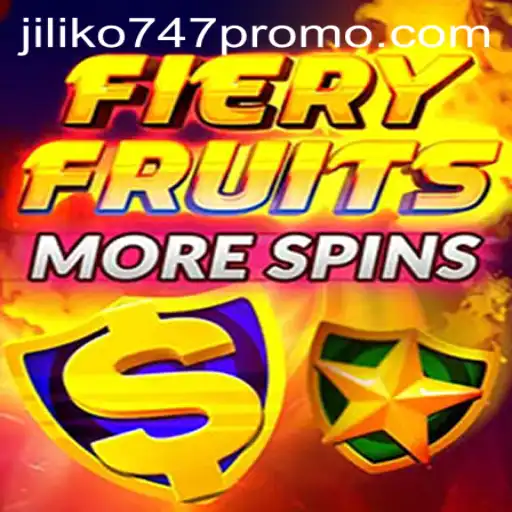Exploring the Thrilling World of FieryFruitsMoreSpins and Jiliko747 Promo