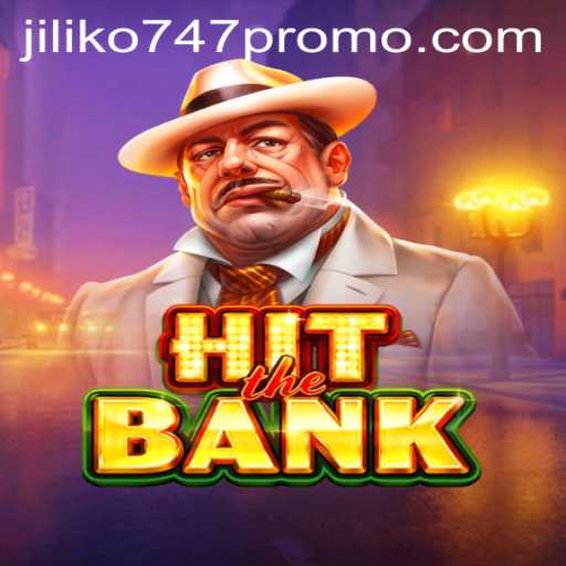 Explore the Thrilling World of HitTheBank with Jiliko747 Promo Offers