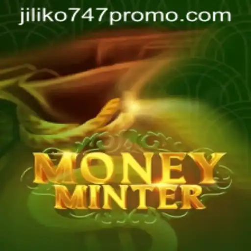 Unlocking the Riches of MoneyMinter with the Jiliko747 Promo