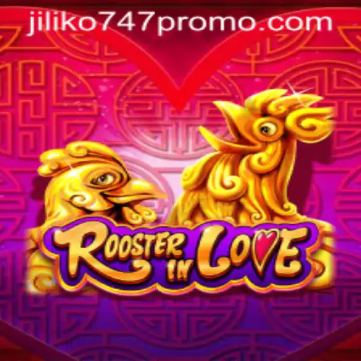 Exploring the World of RoosterInLove: A Dynamic Gaming Experience with Jiliko747 Promo